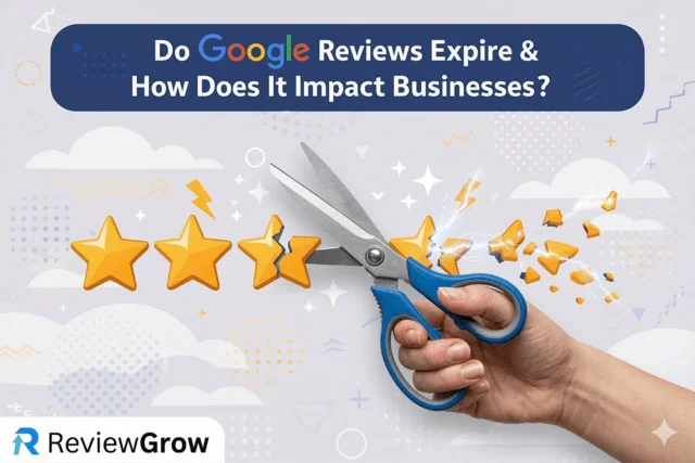 Do Google Reviews Expire
