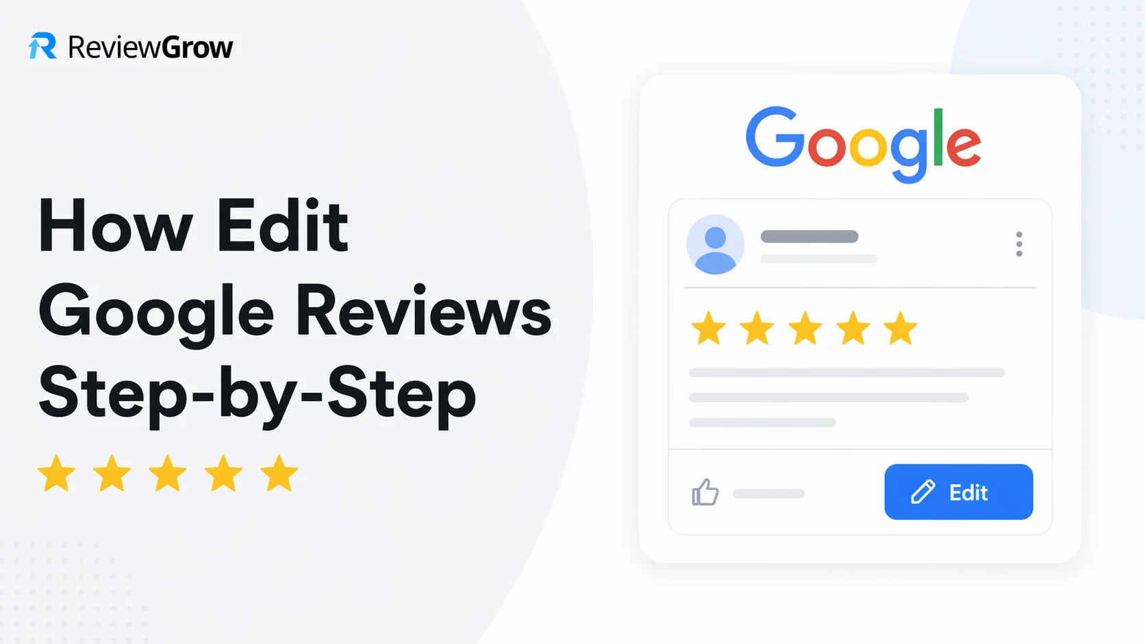 How to Edit Google Reviews (Step-by-Step Guide for Desktop & Mobile)