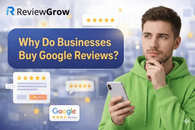 why do businesses buy google reviews